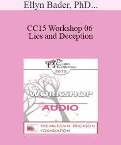 [Audio] CC15 Workshop 06 - Lies and Deception: The Deep Pit Couples Fall Into When Differentiation Fails - Ellyn Bader