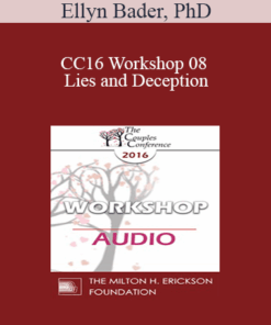 [Audio] CC16 Workshop 08 - Lies and Deception: The Deep Pit Couples Fall Into When Differentiation Fails - Ellyn Bader