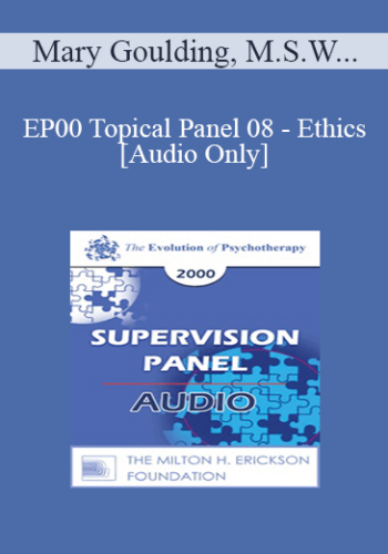 [Audio] EP00 Topical Panel 08 - Ethics - Mary Goulding, M.S.W. Cloe Madanes, Lic. Psychol. Thomas Szasz, M.D. Jeffrey Zeig, Ph.D.
