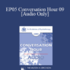 [Audio] EP05 Conversation Hour 09 - Martin Seligman