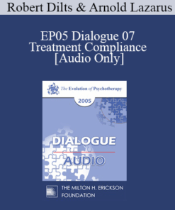 [Audio] EP05 Dialogue 07 - Treatment Compliance - Robert Dilts and Arnold Lazarus