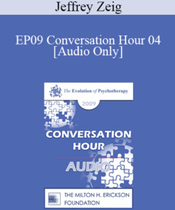 [Audio] EP09 Conversation Hour 04 - Jeffrey Zeig