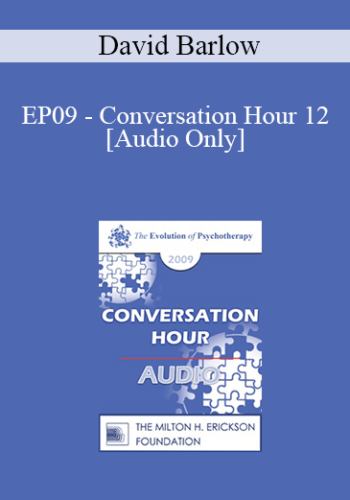 [Audio] EP09 - Conversation Hour 12 - David Barlow, PhD