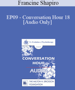 [Audio] EP09 - Conversation Hour 18 - Francine Shapiro