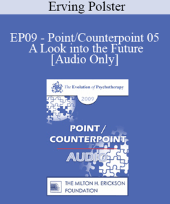 [Audio] EP09 - Point/Counterpoint 05 - A Look into the Future - Erving Polster