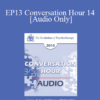 [Audio] EP13 Conversation Hour 14 - David Barlow