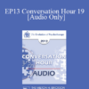 [Audio] EP13 Conversation Hour 19 - Judith Beck