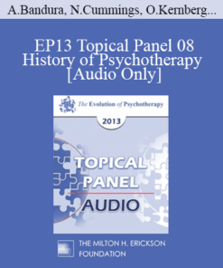 [Audio] EP13 Topical Panel 08 - History of Psychotherapy - Albert Bandura