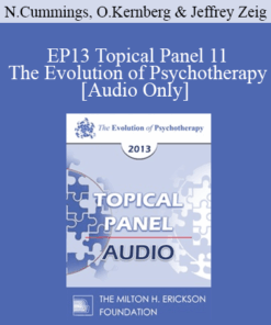 [Audio] EP13 Topical Panel 11 - The Evolution of Psychotherapy - Nicholas Cummings