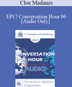 [Audio] EP17 Conversation Hour 06 - Cloe Madanes