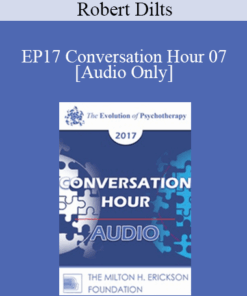 [Audio] EP17 Conversation Hour 07 - Robert Dilts
