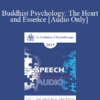 [Audio] EP17 Speech 12 - Buddhist Psychology: The Heart and Essence - Jack Kornfield