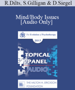 [Audio] EP17 Topical Panel 07 - Mind/Body Issues - Robert Dilts