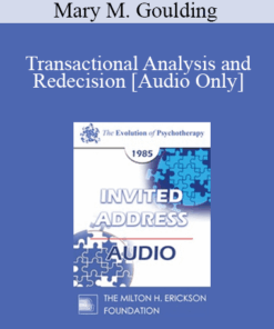 [Audio] EP85 Invited Address 05a - Transactional Analysis and Redecision: A Short-Term