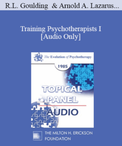 [Audio] EP85 Panel 06 - Training Psychotherapists I - Robert L. Goulding