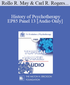 [Audio] EP85 Panel 13 - History of Psychotherapy - Rollo R. May