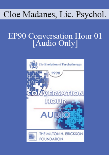 [Audio] EP90 Conversation Hour 01 - Cloe Madanes, Lic. Psychol.