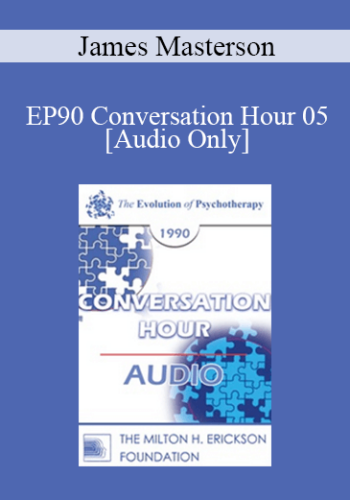 [Audio] EP90 Conversation Hour 05 - James Masterson, MD