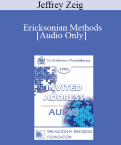 [Audio] EP90 Invited Address 04b - Ericksonian Methods: The Virtues of Our Faults - Jeffrey Zeig
