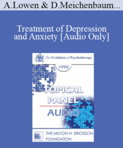 [Audio] EP90 Panel 02 - Treatment of Depression and Anxiety - Alexander Lowen