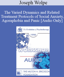 [Audio] EP90 Workshop 11 - The Varied Dynamics and Related Treatment Protocols of Social Anxiety