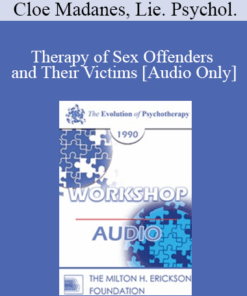 [Audio] EP90 Workshop 23 - Therapy of Sex Offenders and Their Victims - Cloe Madanes