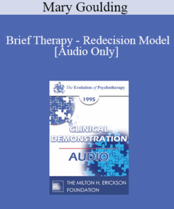 [Audio] EP95 Clinical Demonstration 14 - Brief Therapy - Redecision Model - Mary Goulding
