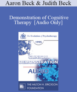 [Audio] EP95 Clinical Demonstration 17 - Demonstration of Cognitive Therapy - Aaron Beck