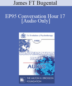 [Audio] EP95 Conversation Hour 17 - James FT Bugental