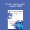 [Audio] EP95 Dialogue 08 - Contact and Empathy - Alexander Lowen
