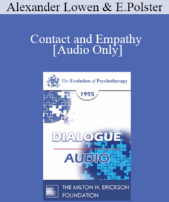 [Audio] EP95 Dialogue 08 - Contact and Empathy - Alexander Lowen