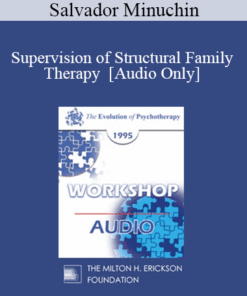 [Audio] EP95 WS01 - Supervision of Structural Family Therapy - Salvador Minuchin