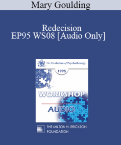 [Audio] EP95 WS08 - Redecision: Using the Past in the Present - Mary Goulding