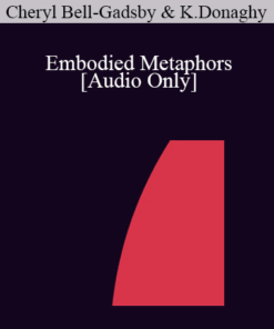 [Audio] IC04 Workshop 16 - Embodied Metaphors - Cheryl Bell-Gadsby