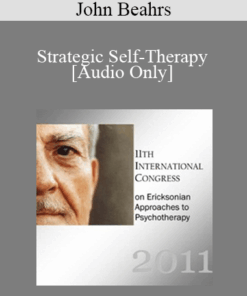 [Audio] IC11 Workshop 28 - Strategic Self-Therapy - John Beahrs