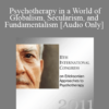 [Audio] IC11 Workshop 31 - Psychotherapy in a World of Globalism