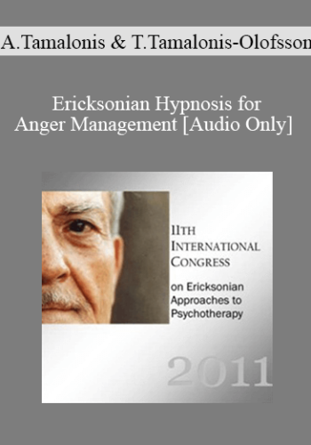 [Audio] IC11 Workshop 63 - Ericksonian Hypnosis for Anger Management - Albina Tamalonis and Thomas Tamalonis-Olofsson