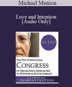 [Audio] IC19 Clinical Demonstration 20 - Love and Intention: An Evocative Approach - Michael Munion