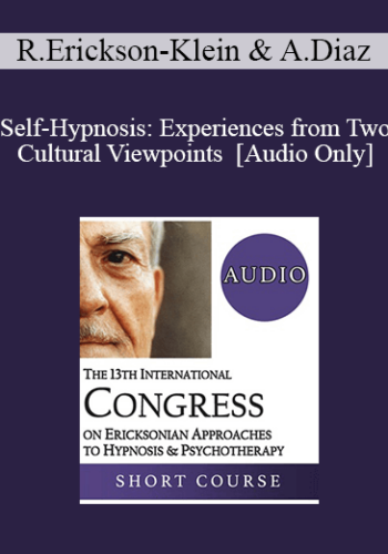 [Audio] IC19 Special Event 02 - Self-Hypnosis: Experiences from Two Cultural Viewpoints - Roxanna Erickson-Klein, PhD and Alejandra Diaz
