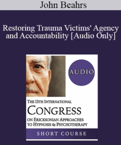 [Audio] IC19 Workshop 30 - Restoring Trauma Victims' Agency and Accountability - John Beahrs
