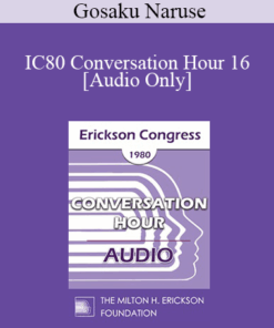 [Audio] IC80 Conversation Hour 16 - Gosaku Naruse