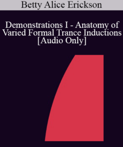[Audio] IC92 Workshop 13b - Demonstrations I - Anatomy of Varied Formal Trance Inductions - Betty Alice Erickson