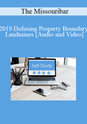The Missouribar - 2019 Defusing Property Boundary Landmines