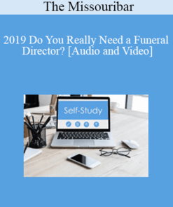 The Missouribar - 2019 Do You Really Need a Funeral Director?