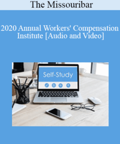 The Missouribar - 2020 Annual Workers' Compensation Institute