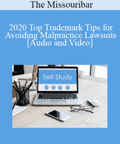The Missouribar - 2020 Top Trademark Tips for Avoiding Malpractice Lawsuits