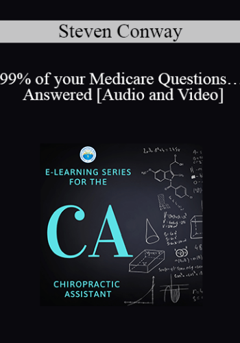 Steven Conway - 99% of your Medicare Questions… Answered