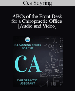 Ces Soyring - ABCs of the Front Desk for a Chiropractic Office