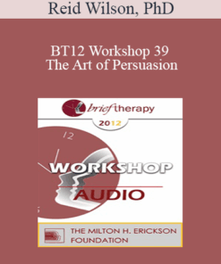 BT12 Workshop 39 - The Art of Persuasion: Changing the Mind on OCD - Reid Wilson