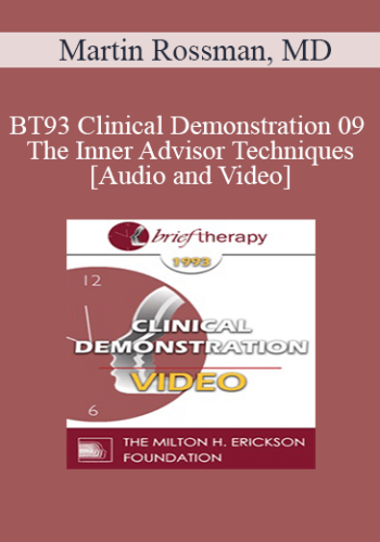 BT93 Clinical Demonstration 09 - The Inner Advisor Techniques - Martin Rossman, MD